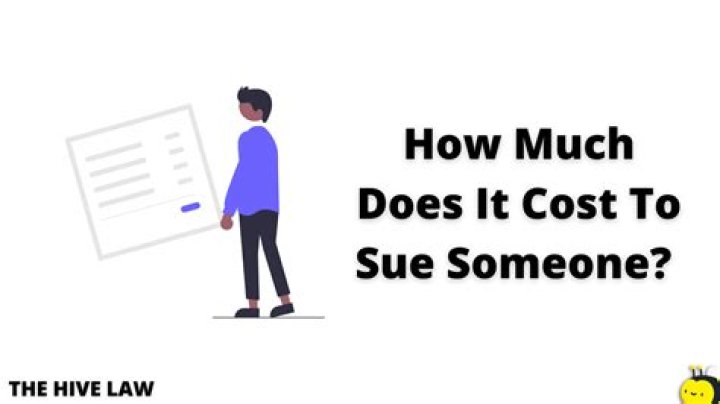 Does it cost to sue someone?