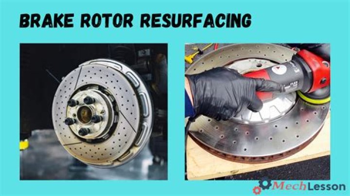 Should you resurface brake rotors?