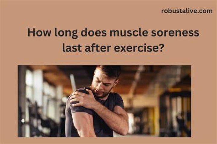 When does muscle soreness go away?