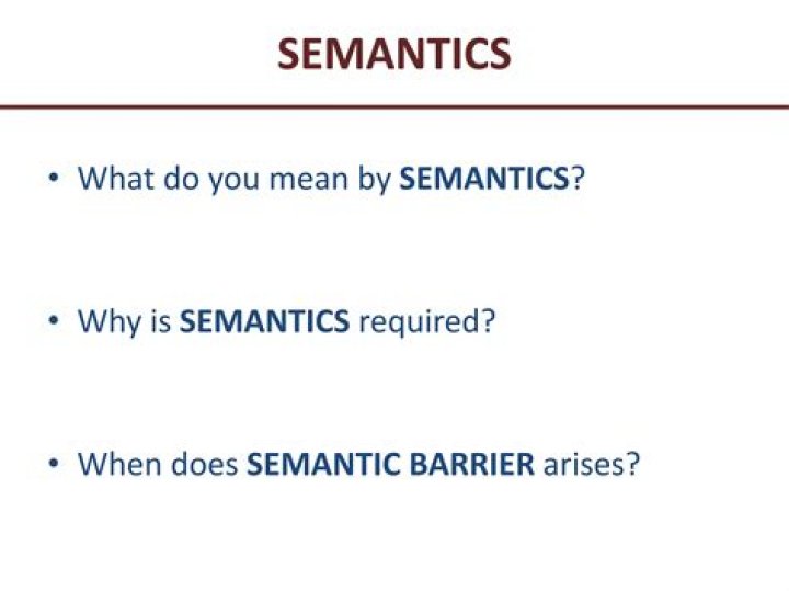 When does semantic barrier arises?