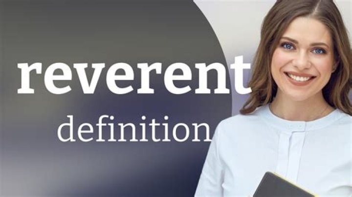 Why does reverent mean?