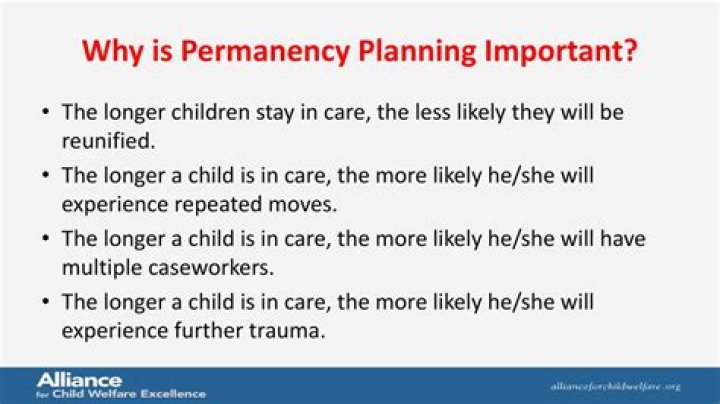 Why is permanency planning important?